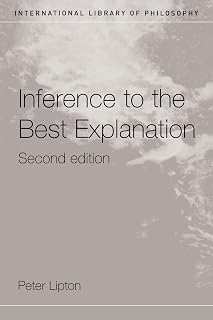 Inference to the Best Explanation (International Library of Philosophy)