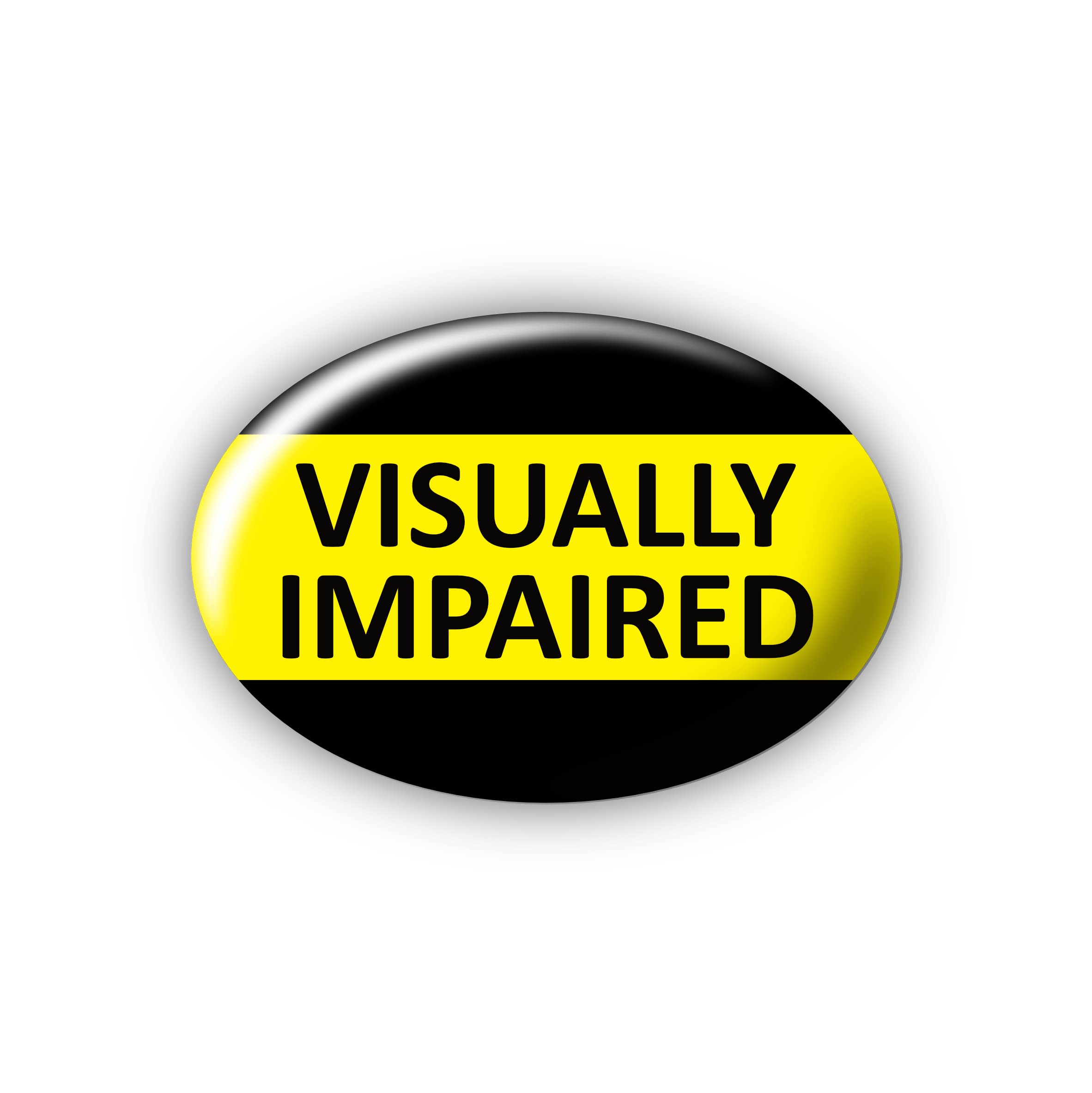 "Visually Impaired" Large Pin Button Badge. Disability Awareness. High Visibilit