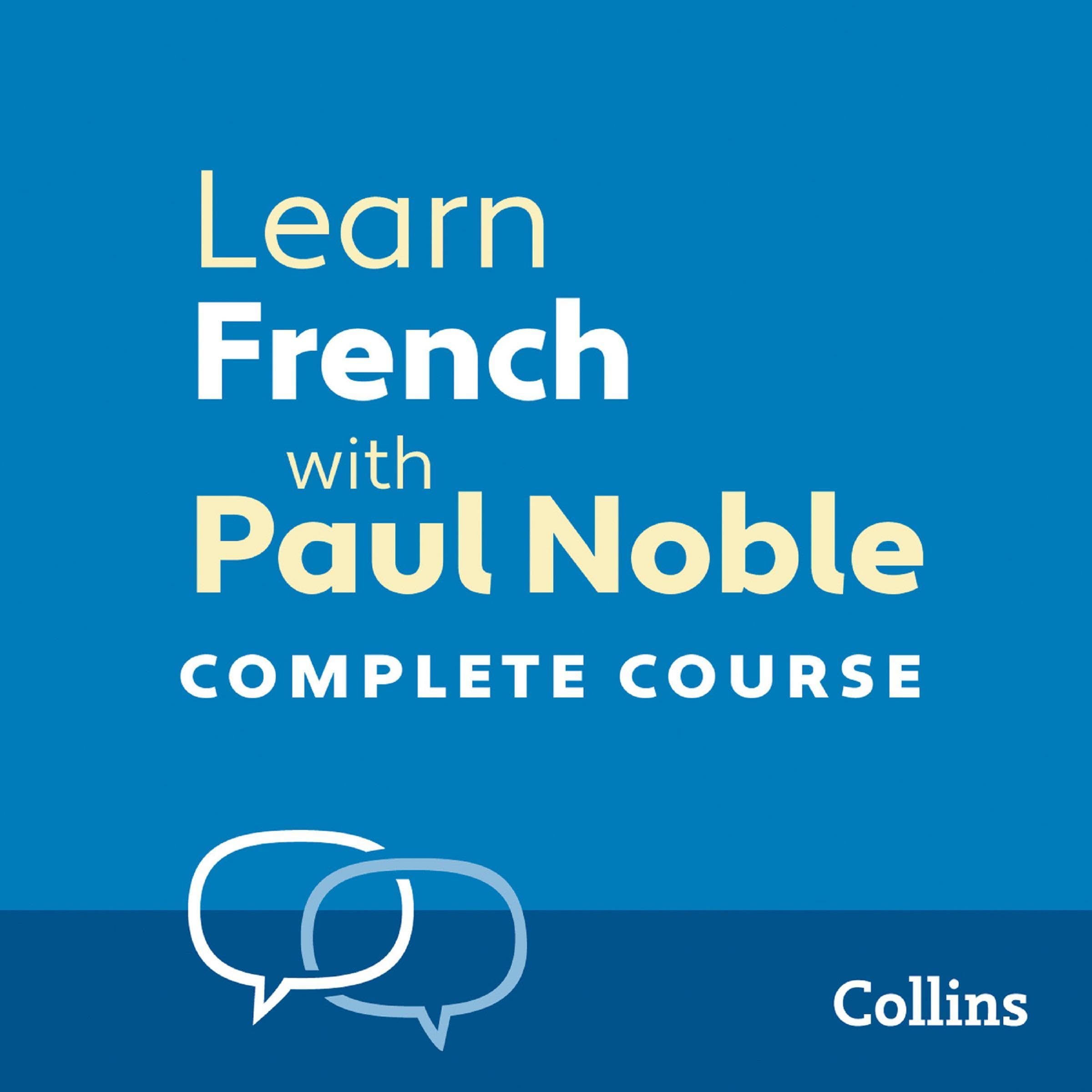 Learn French with Paul Noble for Beginners – Complete Course: French Made Easy w