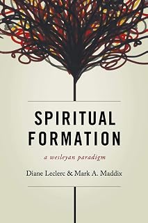 Spiritual Formation: A Wesleyan Paradigm
