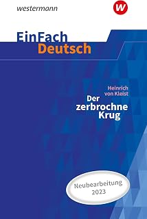EinFach Deutsch Textausgaben: Heinrich von Kleist: Der zerbrochne Krug (inkl. Variant) – Neubearbeitung Gymnasiale Oberstufe