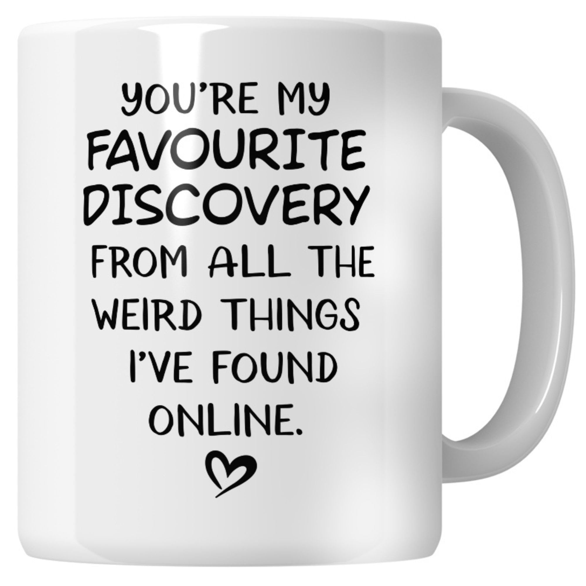 You're My Favorite Discovery 11oz Mug - Cute Gifts for Girlfriend & Presents for