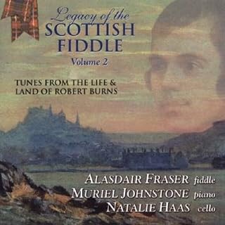 Legacy Of The Scottish Fiddle Vol.2: Music From The Life & Land Of Robert Burns