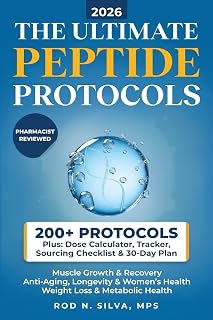 The Ultimate Peptide Protocols: A Beginner’s Guide to Weight Loss, Longevity, Healing and Recovery with 30-day Starter Plan