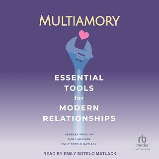 Multiamory: Essential Tools for Modern Relationships