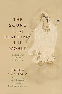 The Sound That Perceives the World: Calling Out to the Bodhisattva