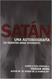 Satan: Una autobiografia/ An Autobiography (Spanish Edition)