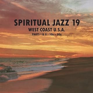 Spiritual Jazz 19: West Coast U.S.A. Parts 1 & 2 - 50s - 80s