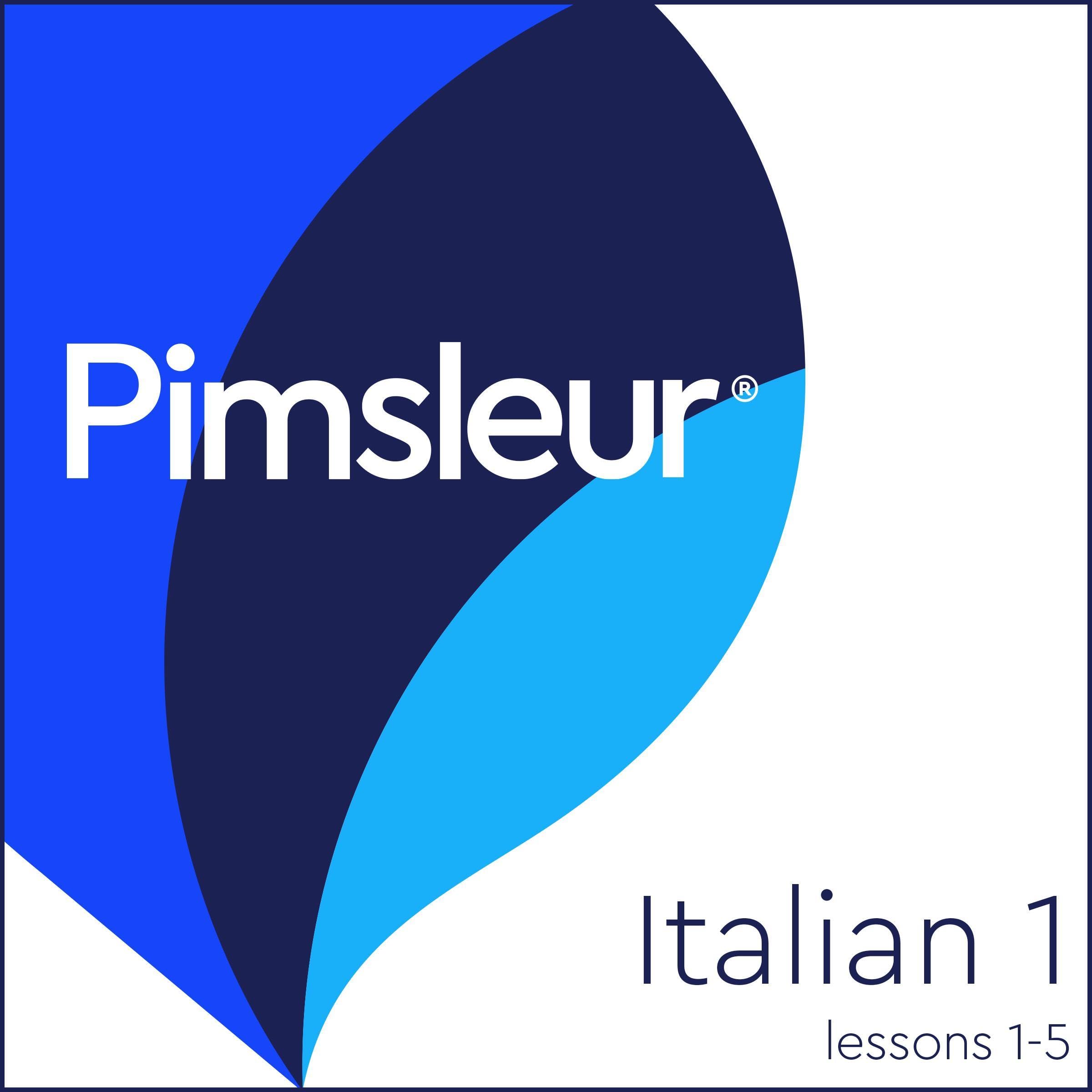 Pimsleur Italian Level 1 Lessons 1-5: Learn to Speak, Read, and Understand Itali