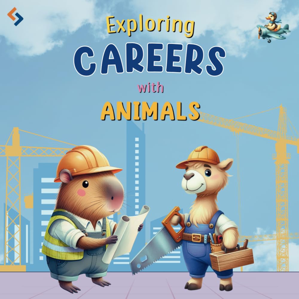 Exploring Careers With Animals: Fun Educational Picture Book on Jobs and Profess