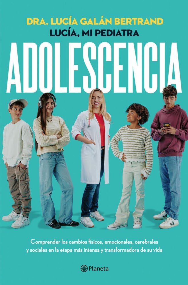 Adolescencia: Comprender los cambios físicos, emocionales, cerebrales y sociales