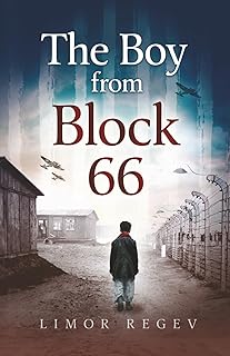 The Boy From Block 66: A WW2 Jewish Holocaust Survival True Story