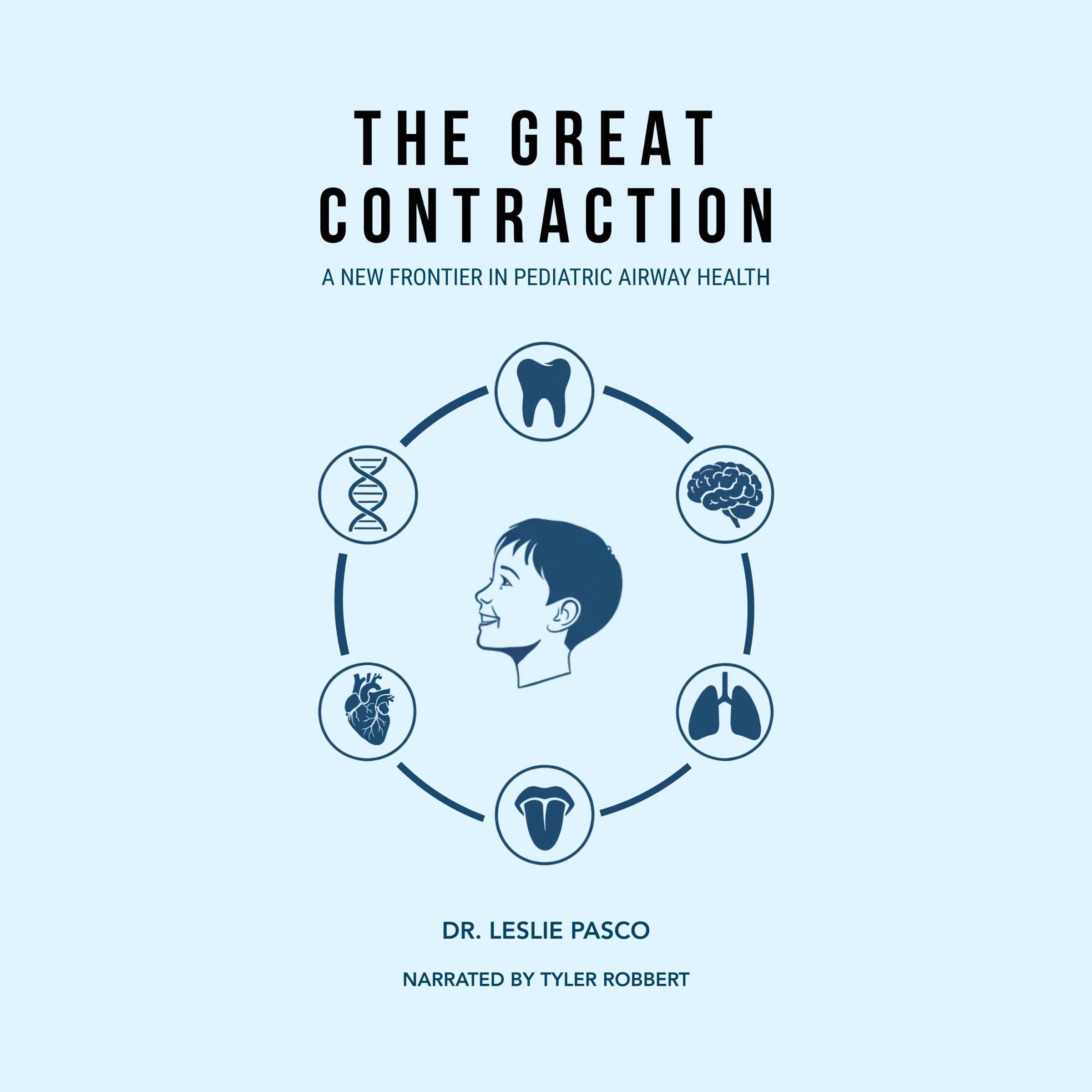 The Great Contraction: A New Frontier in Pediatric Airway Health