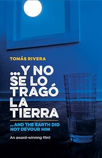 Y No Se Lo Trago La Tierra / ...and the Earth Did Not Devour Him (Spanish and English Edition)