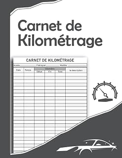 Carnet de Kilométrage: Suivi Kilométrique Journal pour Propriétaire d'automobile et frais réduction d'impôts, Kilométrage véhicule journal et Taxes suivi quotidien
