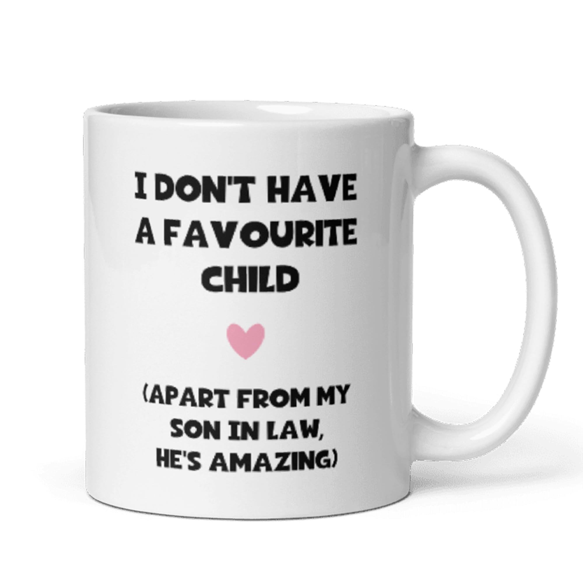 Confidently Quirky - Favourite Child Son In Law White Mug, Funny Mother in Law B