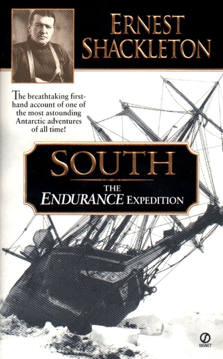 South: The Endurance Expedition -- The breathtaking first-hand account of one of
