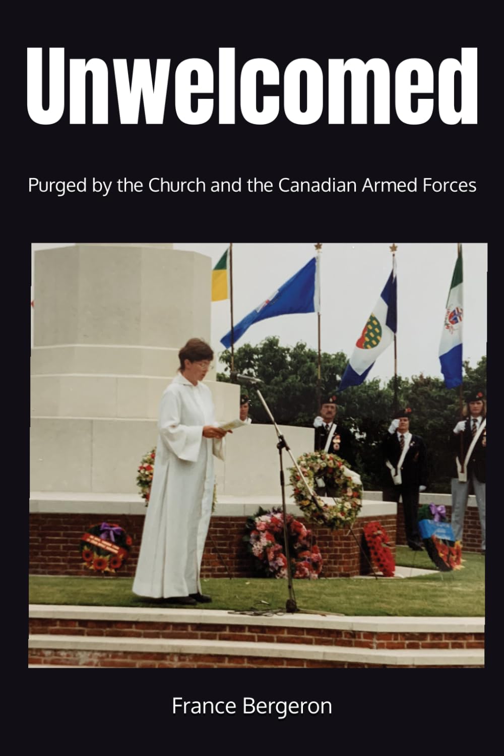 Unwelcomed: Purged by the Church and the Canadian Armed Forces
