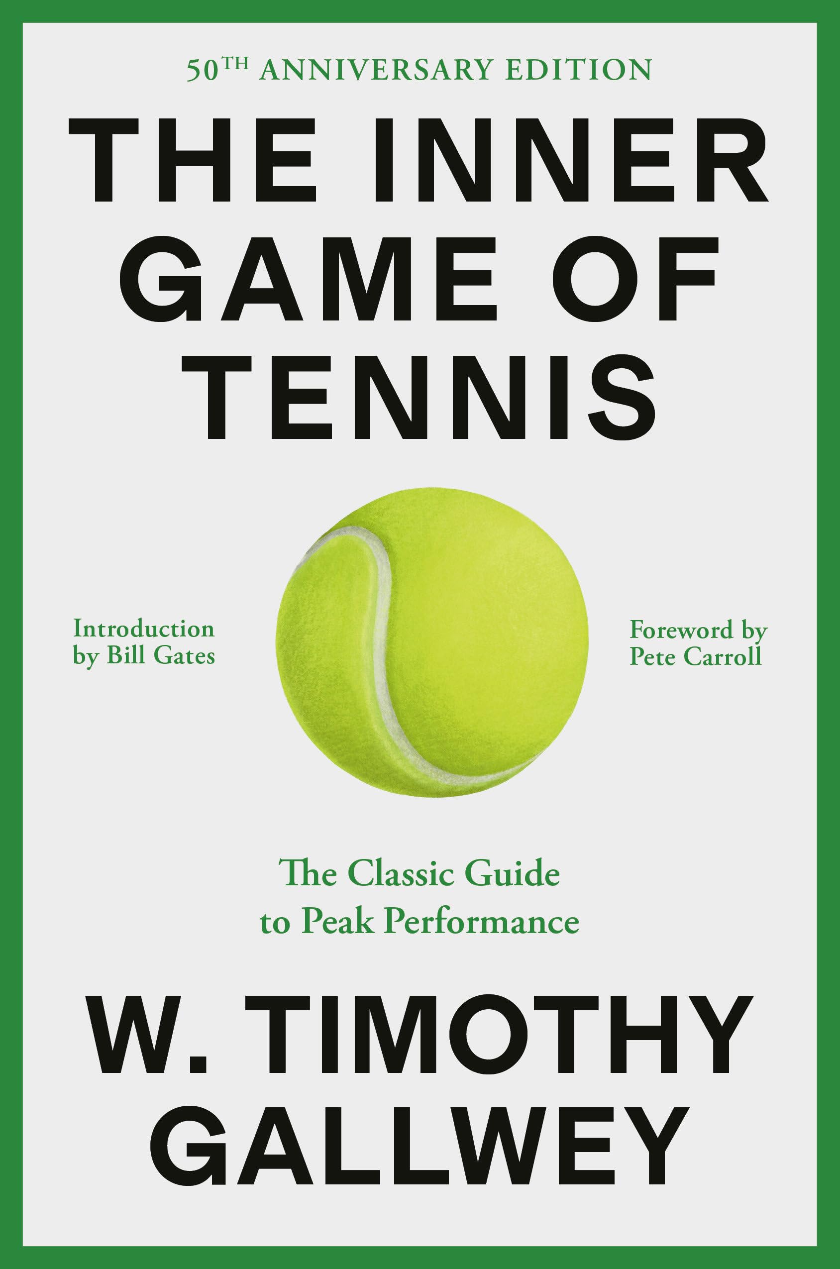 The Inner Game of Tennis: The Classic Guide to the Mental Side of Peak Performan