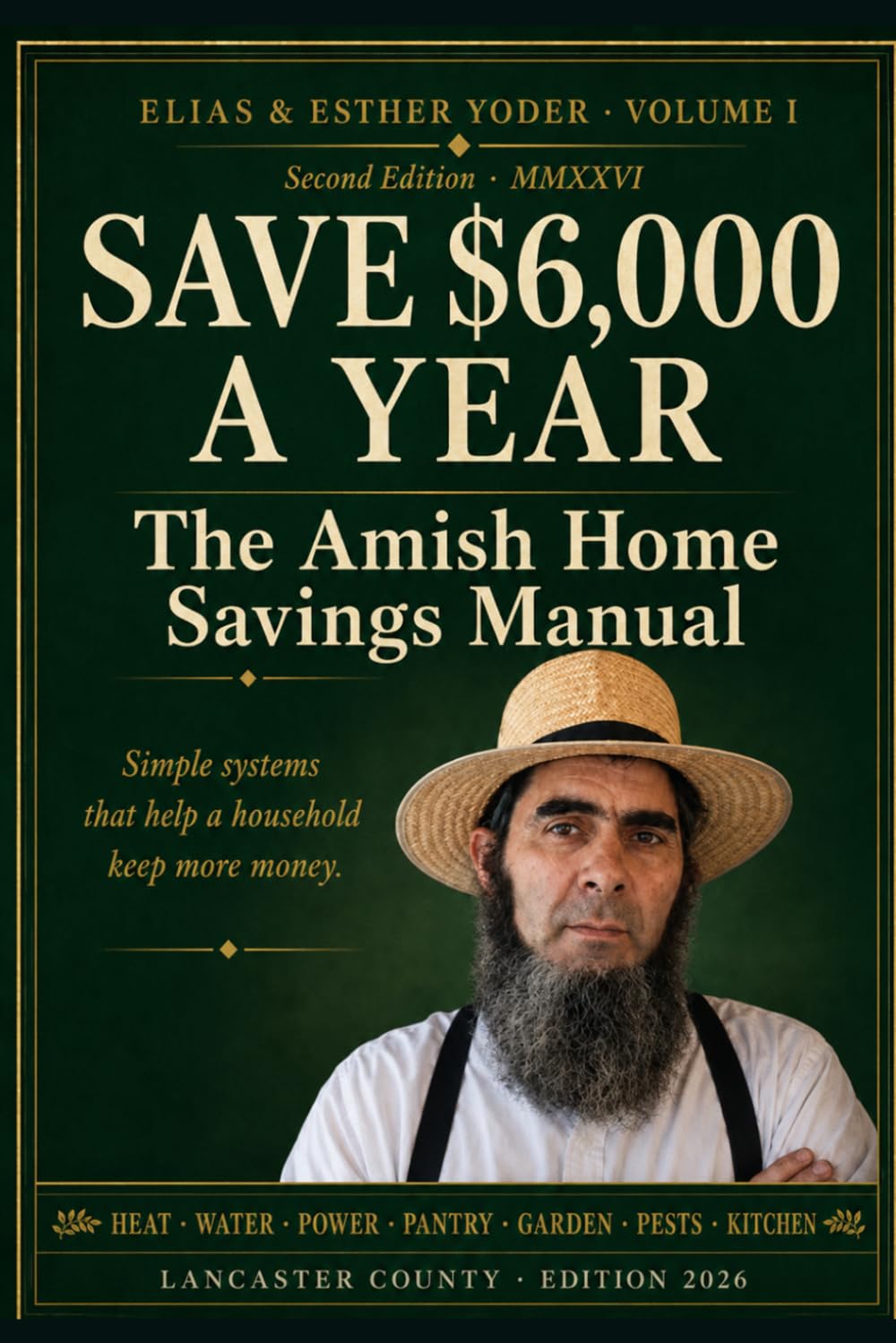 The Amish Home Savings Manual: Simple systems that help a household keep more mo