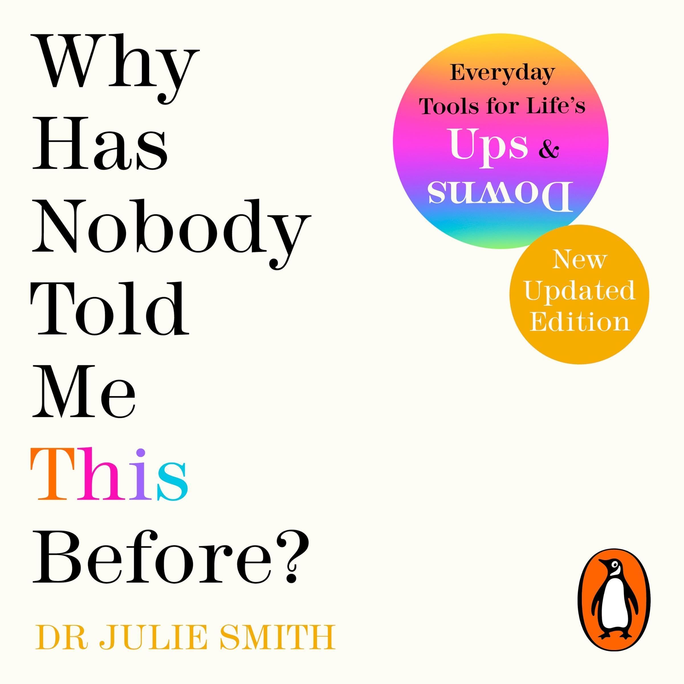 Why Has Nobody Told Me This Before?: The Sunday Times bestseller, with over 1 mi