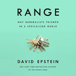 Range: Why Generalists Triumph in a Specialized World