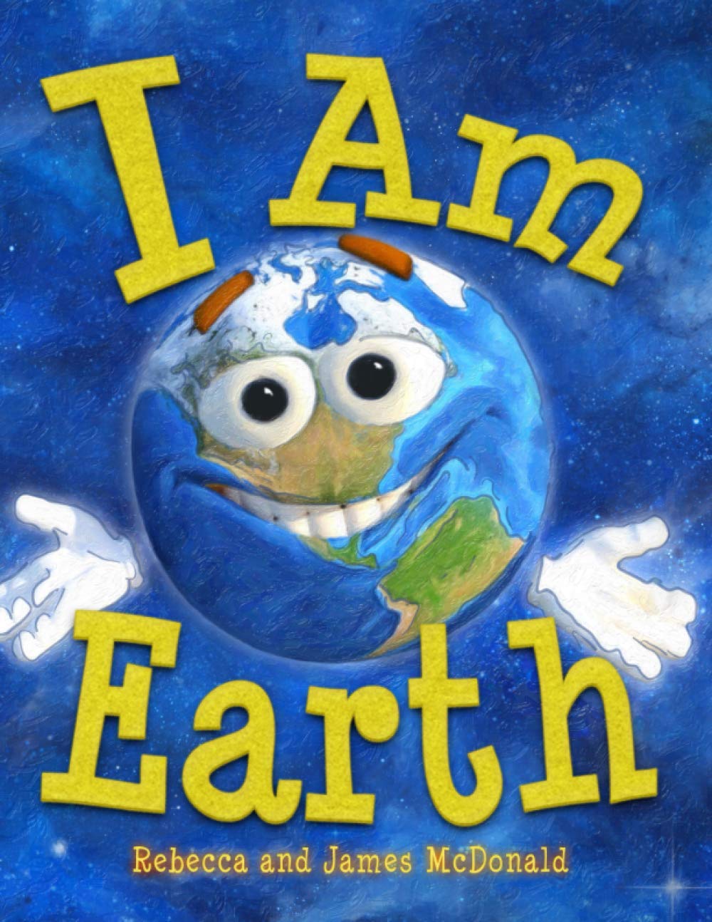 I Am Earth: An Earth Day Book for Kids (I Am Learning: Educational Series for Ki