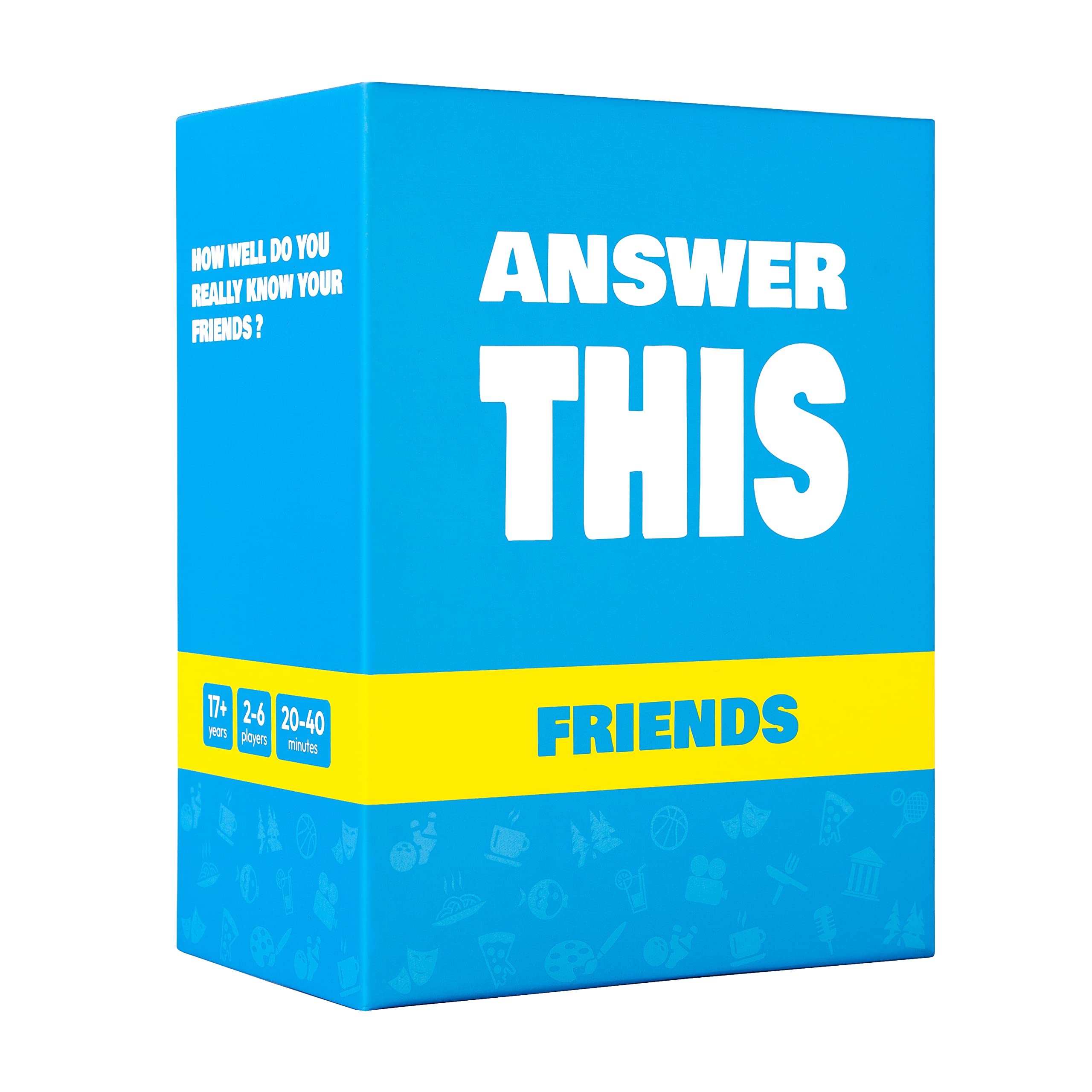 Answer This - Friends - How Well Do You Know Your Family & Friends? - Fun Party 
