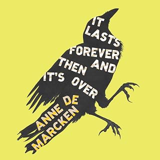 It Lasts Forever and Then It's Over