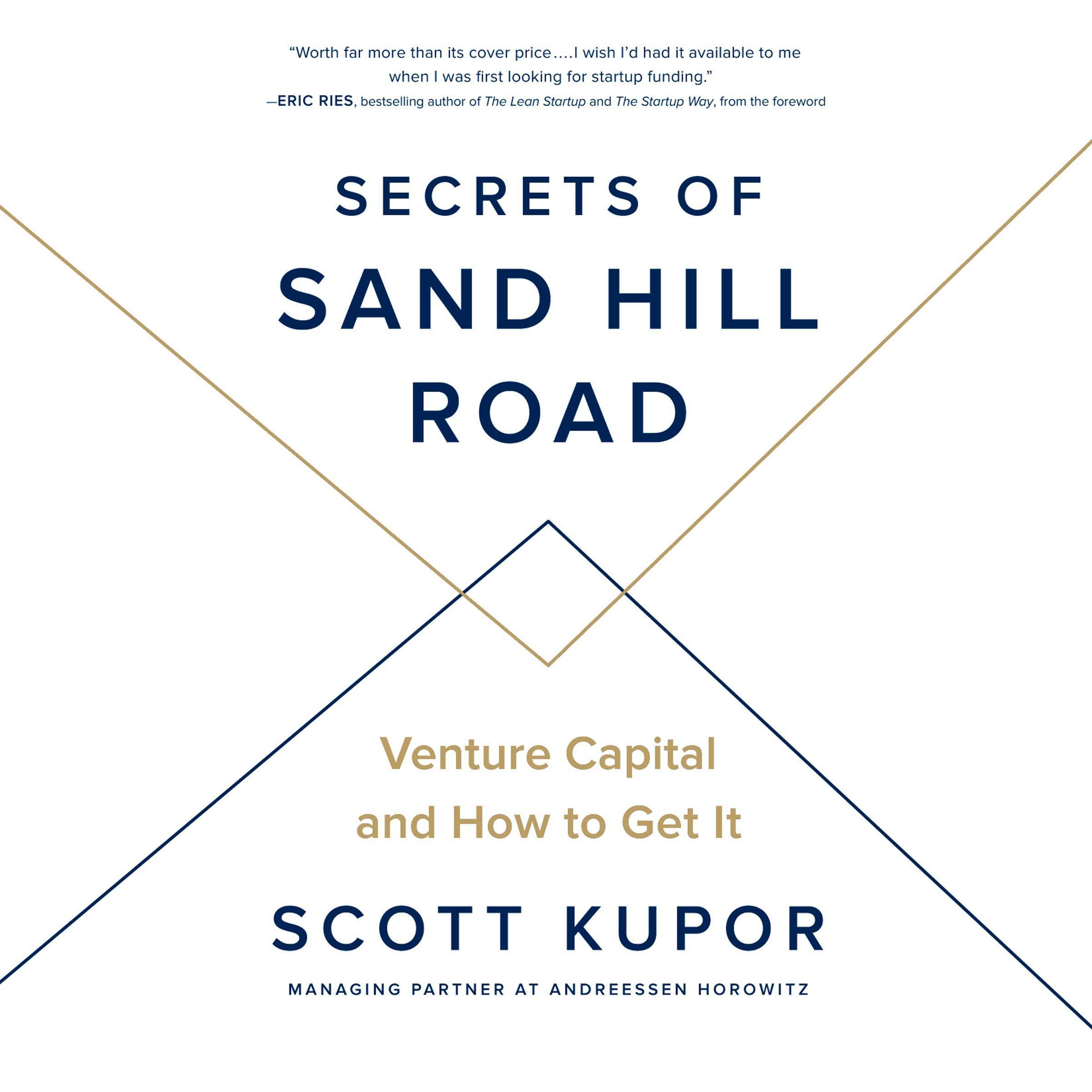 Secrets of Sand Hill Road: Venture Capital and How to Get It
