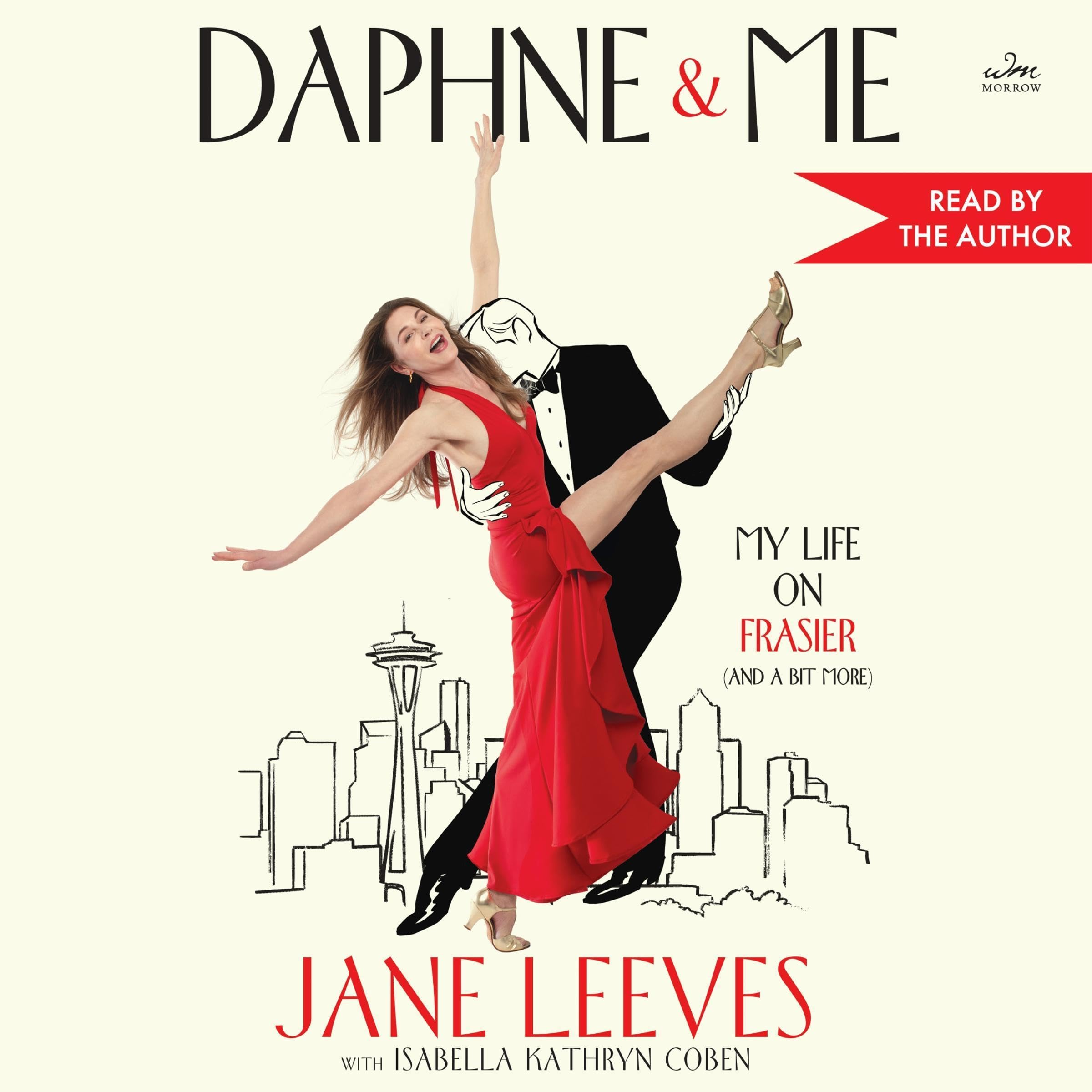 Daphne & Me: My Life on Frasier (And a Bit More)