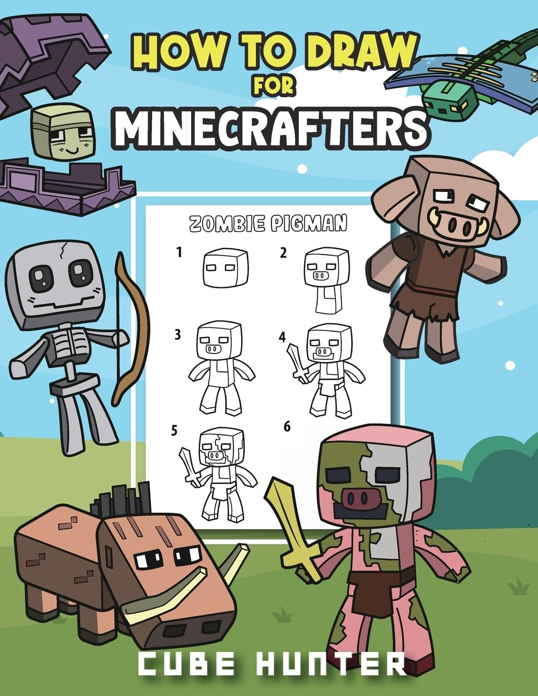How To Draw for Minecrafters A Step by Step Chibi Guide: Unlock Your Creative Wo