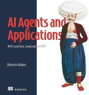 AI Agents and Applications: With LangChain, LangGraph, and MCP