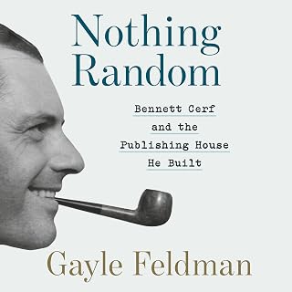 Nothing Random: Bennett Cerf and the Publishing House He Built