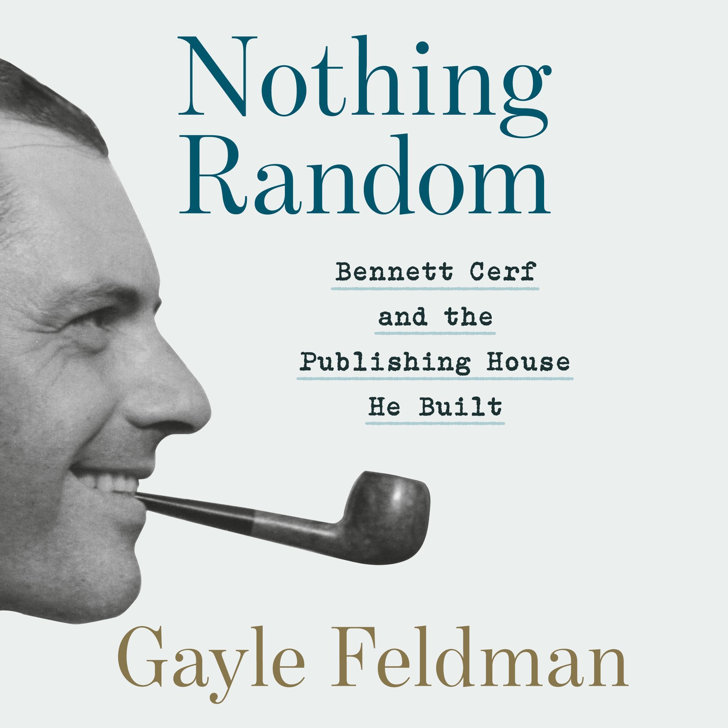 Nothing Random: Bennett Cerf and the Publishing House He Built
