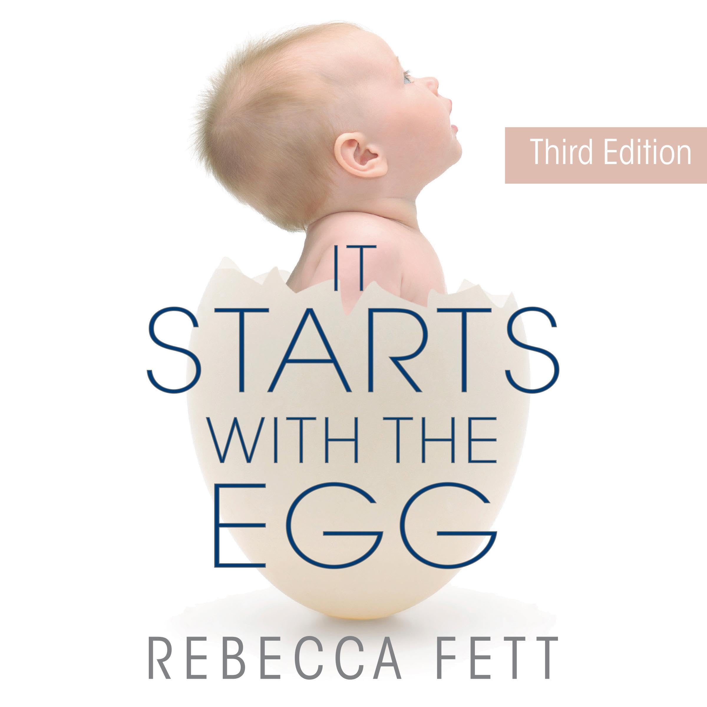 It Starts with the Egg: The Science of Egg Quality for Fertility, Miscarriage, a