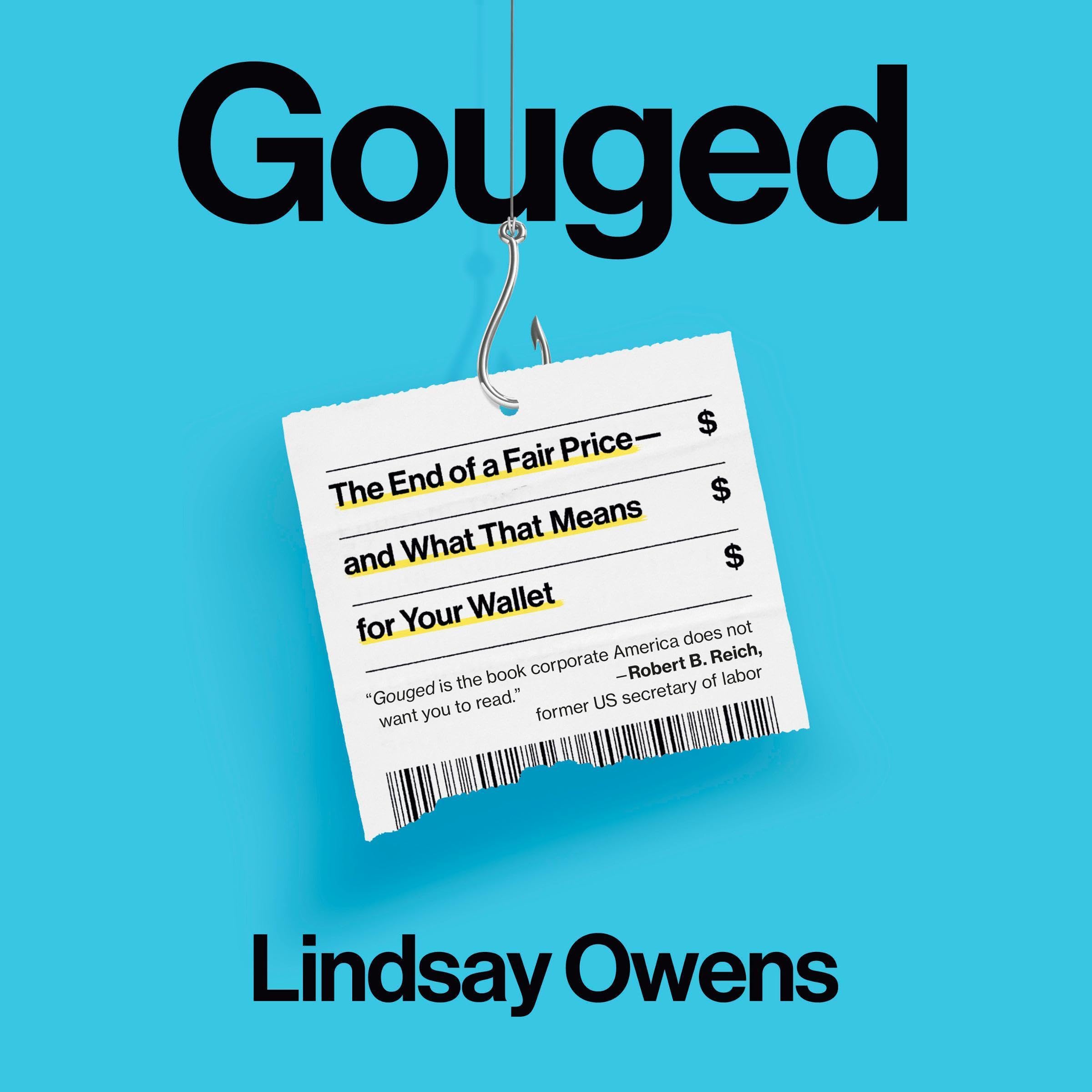 Gouged: The End of a Fair Price--and What That Means for Your Wallet