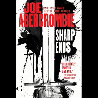 Sharp Ends: Stories from the World of the First Law