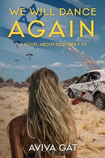 We Will Dance Again: A novel about October 7th and Jewish resilience