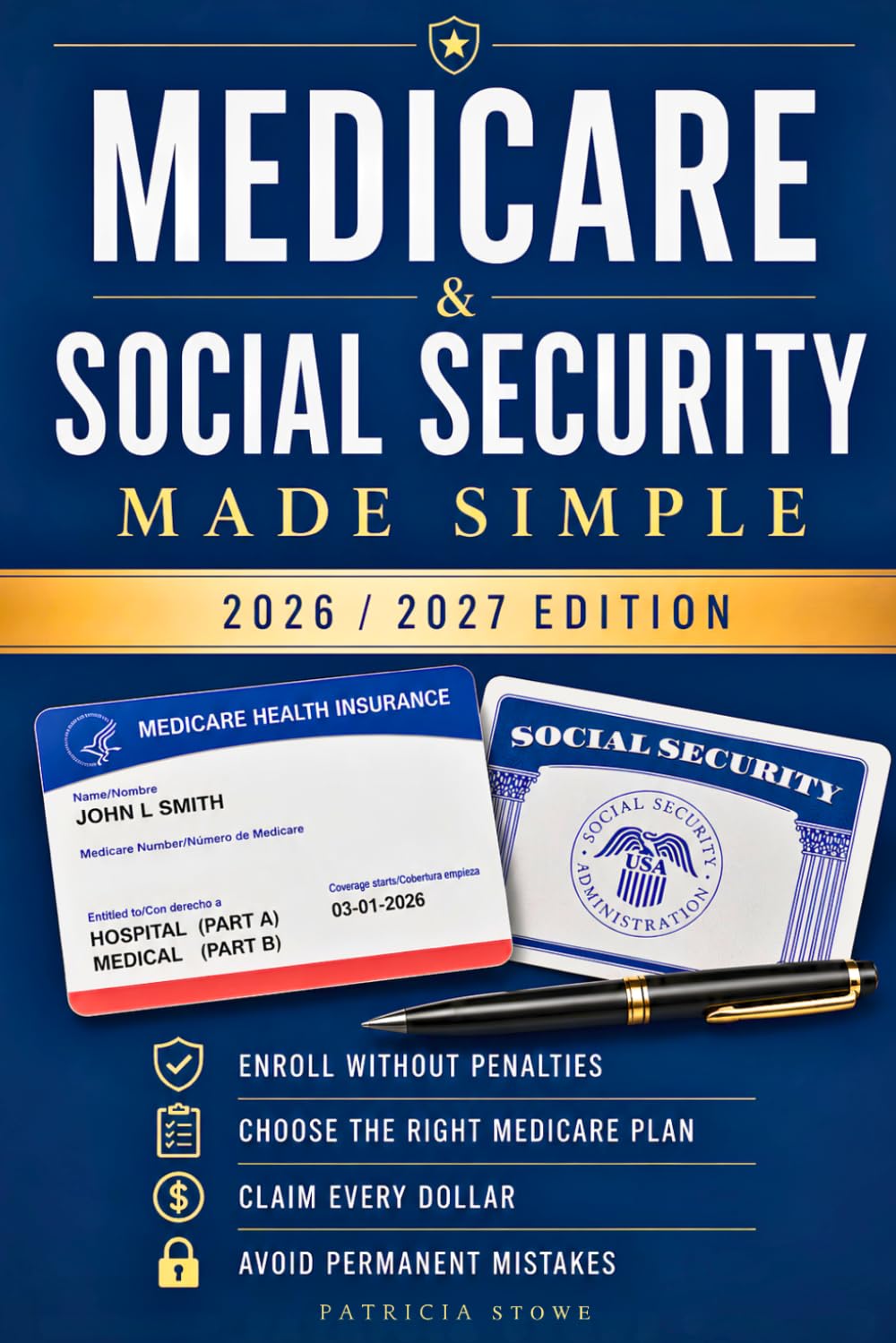 Medicare & Social Security Made Simple: Avoid Costly Enrollment Mistakes, Choose
