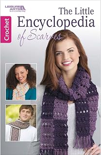 Leisure Arts 75577 The Little Encyclopedia of Scarves