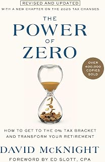 The Power of Zero, Revised and Updated: How to Get to the 0% Tax Bracket and Transform Your Retirement