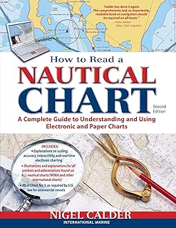 How to Read a Nautical Chart, 2nd Edition (Includes ALL of Chart #1): A Complete Guide to Using and Understanding Electronic and Paper Charts