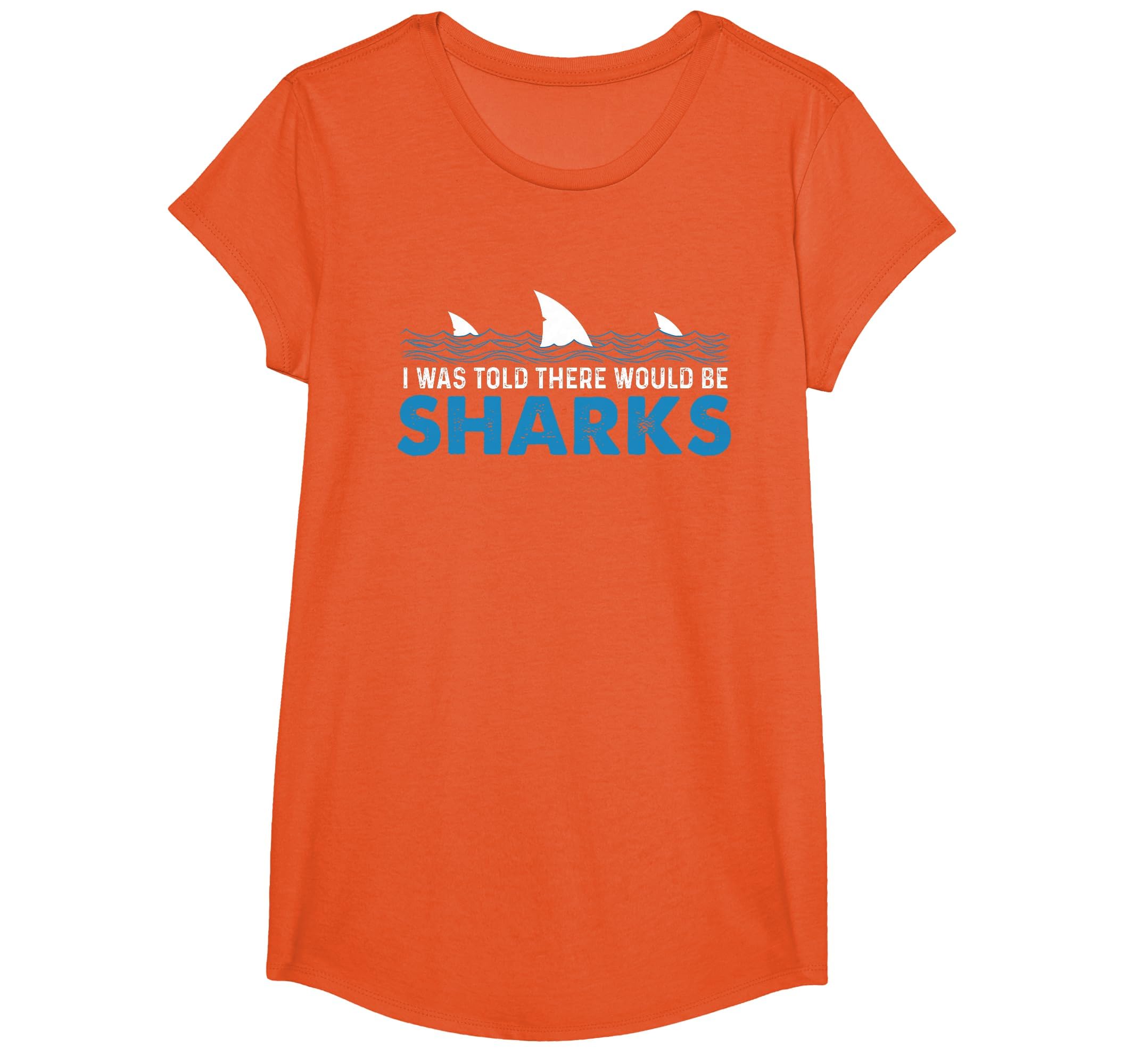 I was Told There Would Be Sharks - Shark Lover Ocean T-Shirt