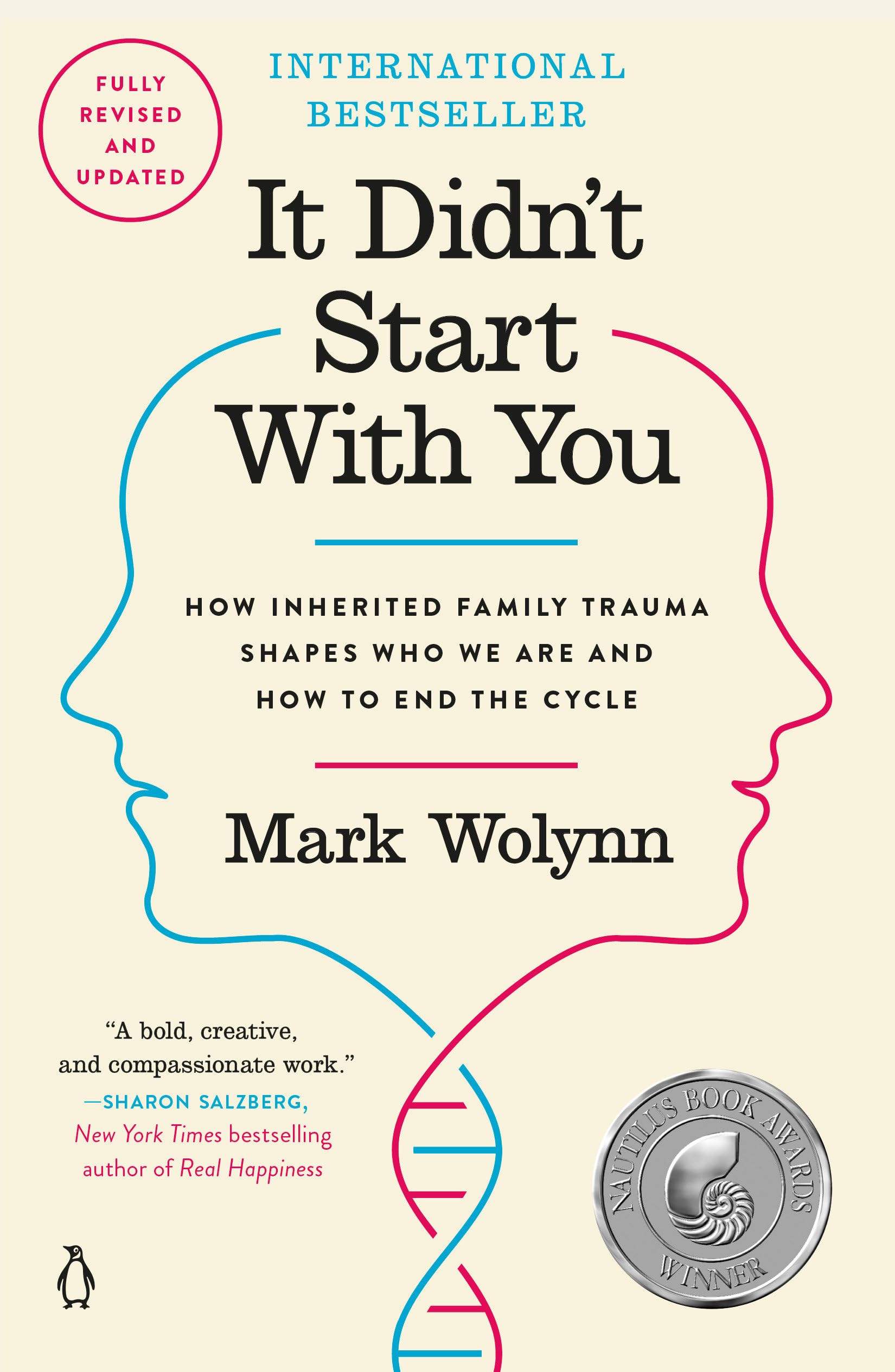 It Didn't Start with You: How Inherited Family Trauma Shapes Who We Are and How 