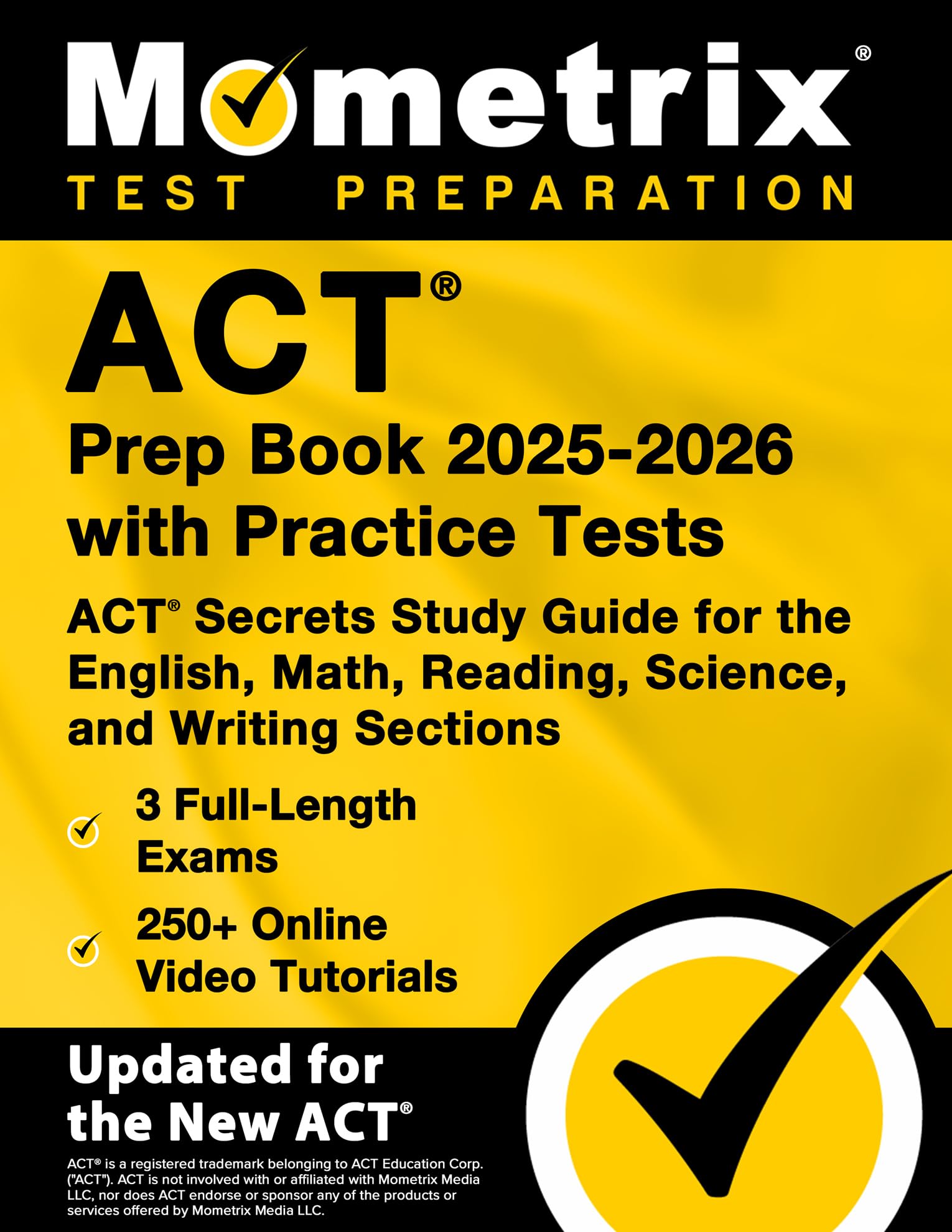 ACT Prep Book 2025-2026 with Practice Tests - 3 Full-Length Exams, 250+ Online V