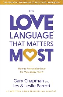 The Love Language™ That Matters Most: How to Personalize Love So They Really Feel It