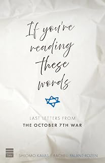 If You're Reading These Words: Last Letters from Heroes of the October 7th War
