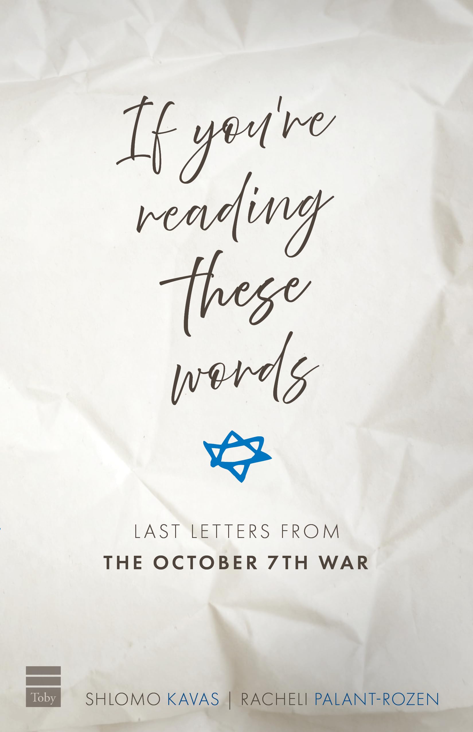 If You're Reading These Words: Last Letters from Heroes of the October 7th War