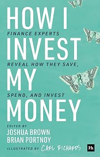 How I Invest My Money: Finance experts reveal how they save, spend, and invest